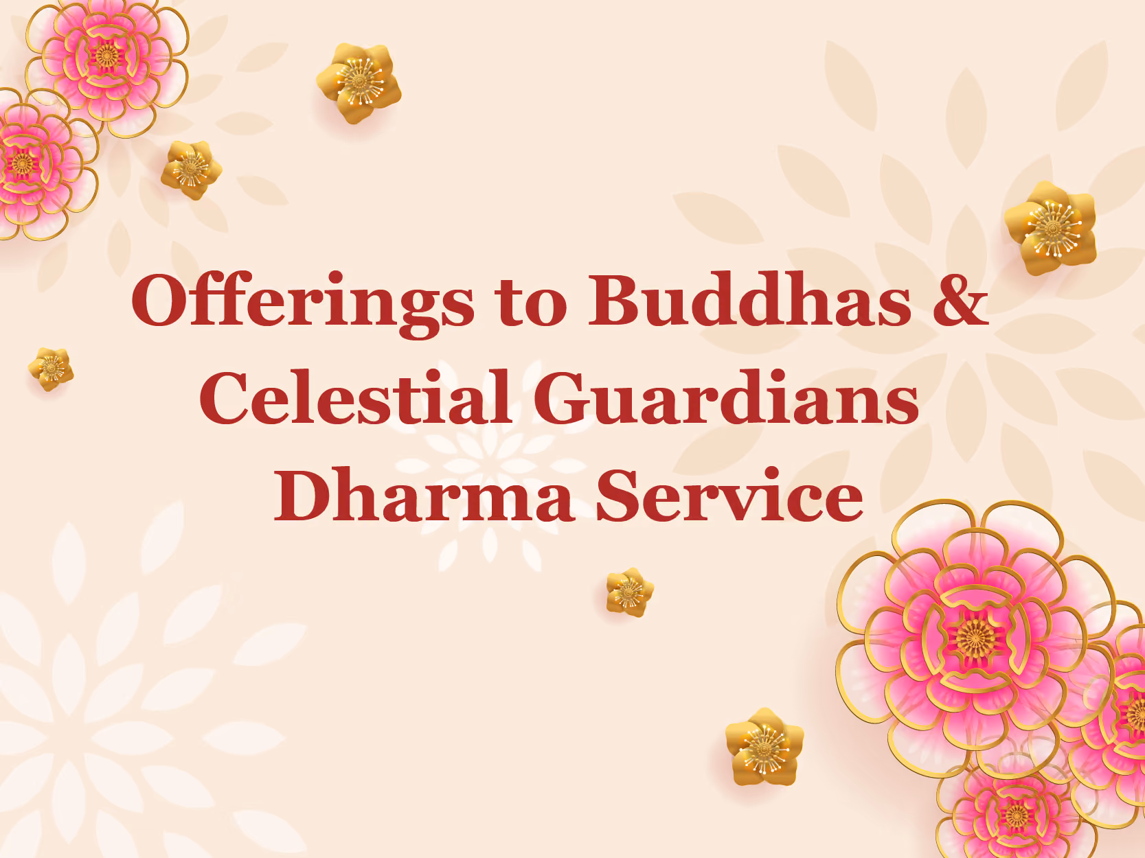 Offering to Universal Buddhas & Celestial Guardians