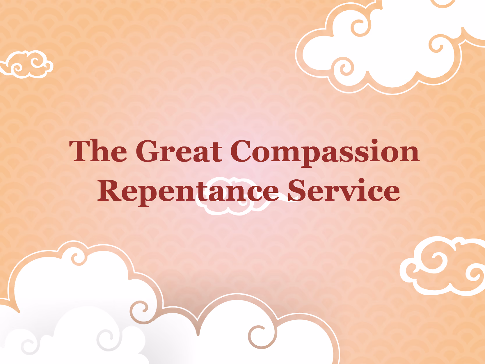The Great Compassion Repentance Service