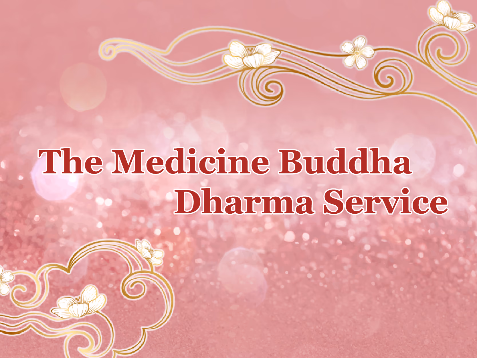 The Medicine Buddha Dharma Service