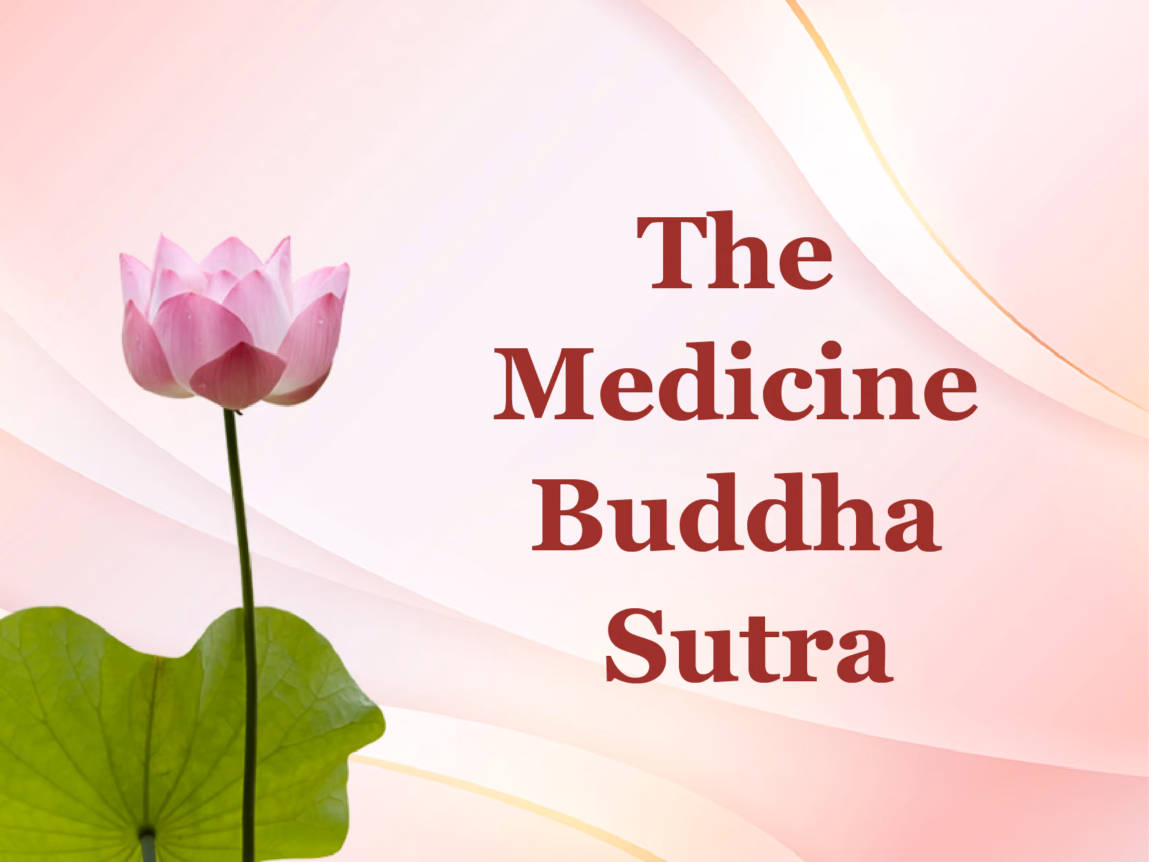 The Medicine Buddha Sutra
